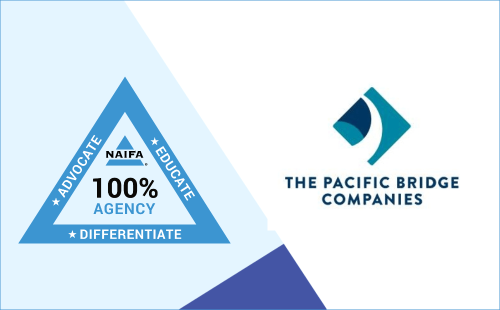The Pacific Bridge Companies TPBC Is a NAIFA 100% Agency
